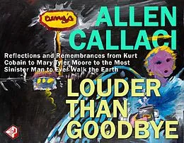E-Book (epub) Louder Than Goodbye von Allen Callaci