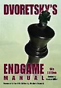 Kartonierter Einband Dvoretsky's Endgame Manual von Mark Dvoretsky