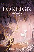 E-Book (epub) Foreign to You von Jeremy Martin