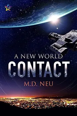 E-Book (epub) Contact (A New World, #1) von M. D. Neu
