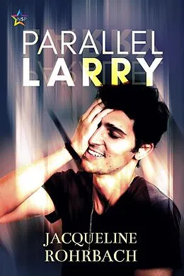 E-Book (epub) Parallel Larry von Jacqueline Rohrbach