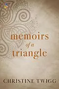 E-Book (epub) Memoirs of a Triangle von Christine Twigg