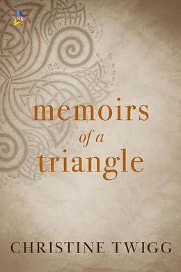 E-Book (epub) Memoirs of a Triangle von Christine Twigg