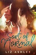 E-Book (epub) Sort of Normal von Liz Ashlee