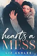 E-Book (epub) Heart's a Mess von Liz Ashlee