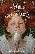 E-Book (epub) Millie and the Kitchen Witch von Hillary Vaillancourt