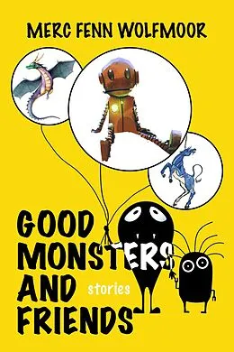 E-Book (epub) Good Monsters and Friends von Merc Fenn Wolfmoor