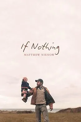 E-Book (epub) If Nothing von Matthew Nienow