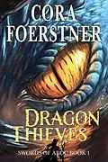 E-Book (epub) Dragon Thieves von Cora Foerstner