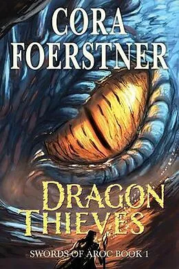 E-Book (epub) Dragon Thieves von Cora Foerstner