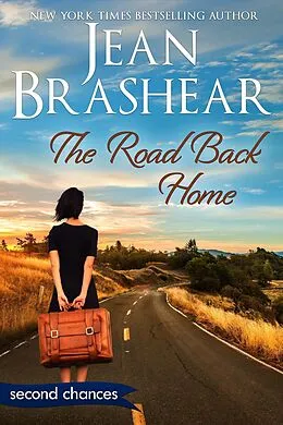 E-Book (epub) The Road Back Home (Second Chances, #5) von Jean Brashear