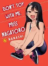 Broschiert Don't Toy With Me, Miss Nagatoro 4 von Nanashi