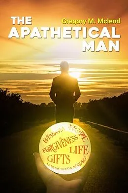 ePUB The Apathetical Man von Gregory M. McLeod