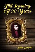 E-Book (epub) Still Learning at 90 Years von Stella Kerkvliet