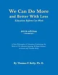E-Book (epub) We Can Do More and Better With Less von Thomas F. Kelly