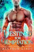 E-Book (epub) Destined for Temptation von Allyson Lindt