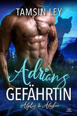 E-Book (epub) Adrians Gefährtin (Alphas in Alaska, #1) von Tamsin Ley