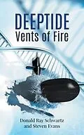 E-Book (epub) Deeptide . . . Vents of Fire von Donald Ray Schwartz, Steven Evans