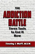 E-Book (epub) Addiction Battle von Timothy J Wulff