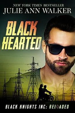 E-Book (epub) Black Hearted (Black Knights Inc: Reloaded, #2) von Julie Ann Walker
