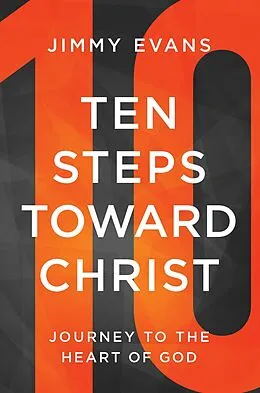 E-Book (epub) Ten Steps Toward Christ von Jimmy Evans