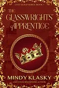 E-Book (epub) The Glasswrights' Apprentice (Lost Guild, #1) von Mindy Klasky
