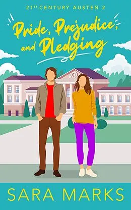 E-Book (epub) Pride, Prejudice, and Pledging von Sara Marks