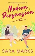 E-Book (epub) Modern Persuasion (21st Century Austen, #1) von Sara Marks