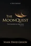 E-Book (epub) The MoonQuest (The Legend of Q'ntana, #1) von Mark David Gerson