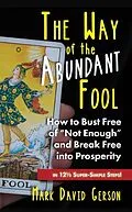 E-Book (epub) The Way of the Abundant Fool von Mark David Gerson