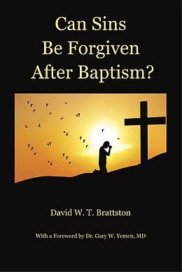 E-Book (epub) Can Sins Be Forgiven after Baptism? von David W. T. Brattston