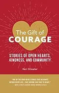 E-Book (epub) The Gift of Courage von Ken Streater