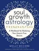 Couverture cartonnée Soul Growth Astrology de Molly McCord