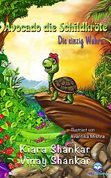 E-Book (epub) Avocado die Schildkröte von Kiara Shankar, Vinay Shankar