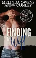 E-Book (epub) Finding the Will (Unknown Ops) von Melinda Owens, Anne Conley