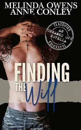 E-Book (epub) Finding the Will (Unknown Ops) von Melinda Owens, Anne Conley