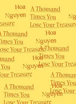 E-Book (epub) A Thousand Times You Lose Your Treasure von Hoa Nguyen, Hoa Nguyen