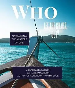 E-Book (epub) Who Let the Crabs Out? von James Blackwell Gordon