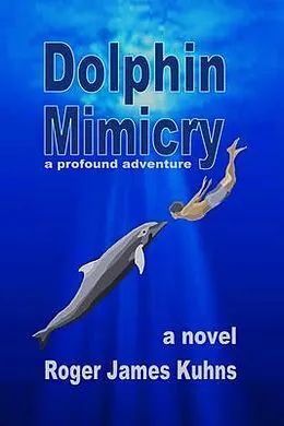E-Book (epub) Dolphin Mimicry von Roger Kuhns