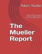 Kartonierter Einband Mueller Report: On The Investigation Into Russian Interference In The 2016 Presidential Election von Robert Mueller