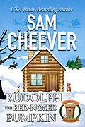 E-Book (epub) Rudolph the Red-Nosed Bumpkin (COUNTRY COUSIN MYSTERIES, #4) von Sam Cheever