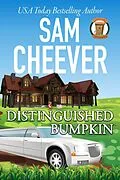 E-Book (epub) Distinguished Bumpkin (COUNTRY COUSIN MYSTERIES, #9) von Sam Cheever