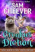 E-Book (epub) Croakies Dictum (ENCHANTING INQUIRIES, #14) von Sam Cheever