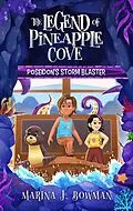 E-Book (epub) Poseidon's Storm Blaster (The Legend of Pineapple Cove, #1) von Marina J. Bowman