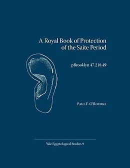 E-Book (pdf) Royal Book of Protection of the Saite Period von Paul F. O'Rourke