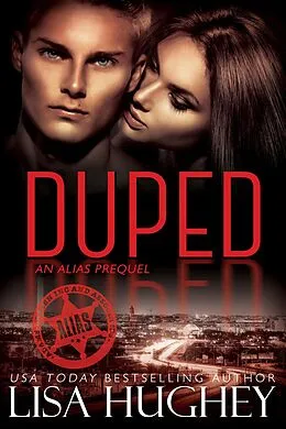 E-Book (epub) Duped (An ALIAS Prequel) von Lisa Hughey