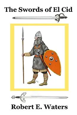 E-Book (epub) Swords of El Cid von Robert E. Waters