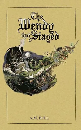 E-Book (epub) The Wendy that Stayed von A. M. Bell