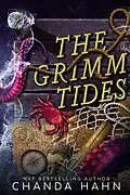 E-Book (epub) The Grimm Tides (The Grimm Society, #2) von Chanda Hahn