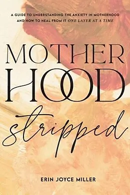 E-Book (epub) Motherhood Stripped von Erin Miller